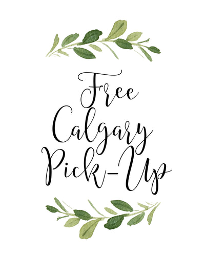 .FREE CALGARY PICKUP // Add this to your cart for local Calgary Pickup Only (to remove shipping fees)